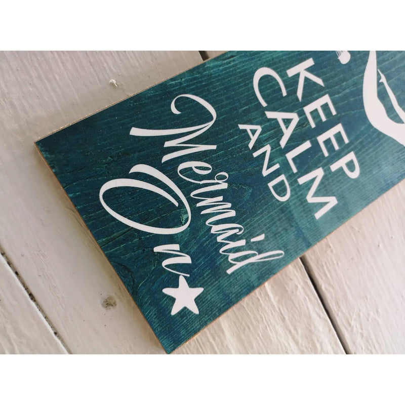 Keep Calm and Mermaid On, Mermaid Sign - Pink Horse Florida