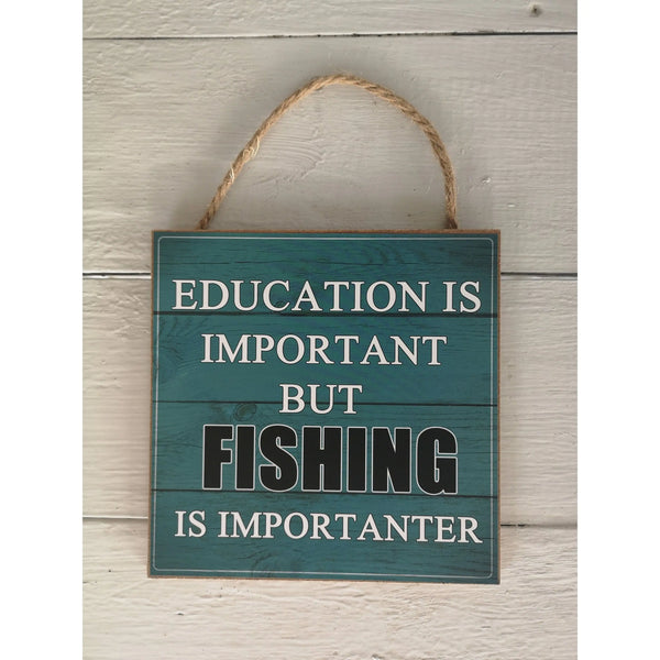 Fishing Signs, Fishing Sign, Fish Lover Gift, Funny Fishing Sign, Education is Important But Fishing - Pink Horse Florida