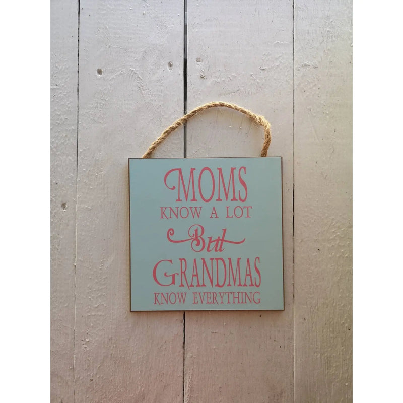 Sign for Grandma, Grandma Knows Everything, Gift for Grandma - Pink Horse Florida