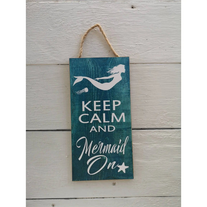 Keep Calm and Mermaid On, Mermaid Sign - Pink Horse Florida