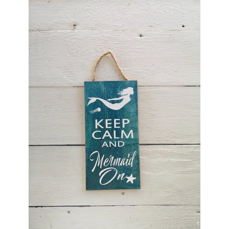 Keep Calm and Mermaid On, Mermaid Sign - Pink Horse Florida