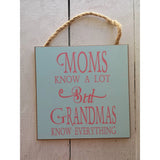 Sign for Grandma, Grandma Knows Everything, Gift for Grandma - Pink Horse Florida